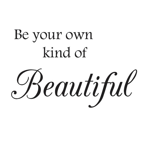 Be Your Own Kind Of Beautiful Wall Decal, Wall Quote, Bathroom Decor ...
